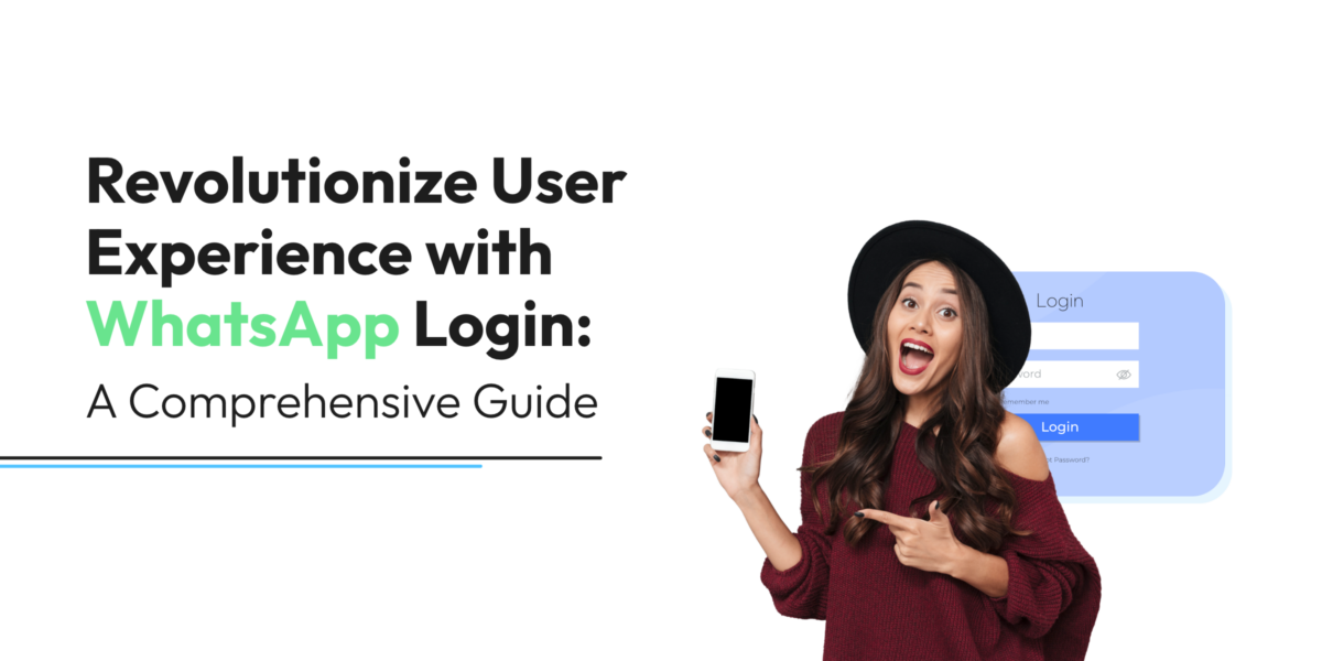 Revolutionize User Experience with WhatsApp Login