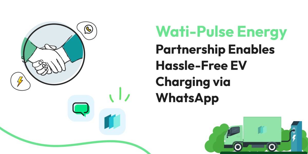 WATI-Pulse Energy Partnership Enables Hassle-Free EV Charging via WhatsApp