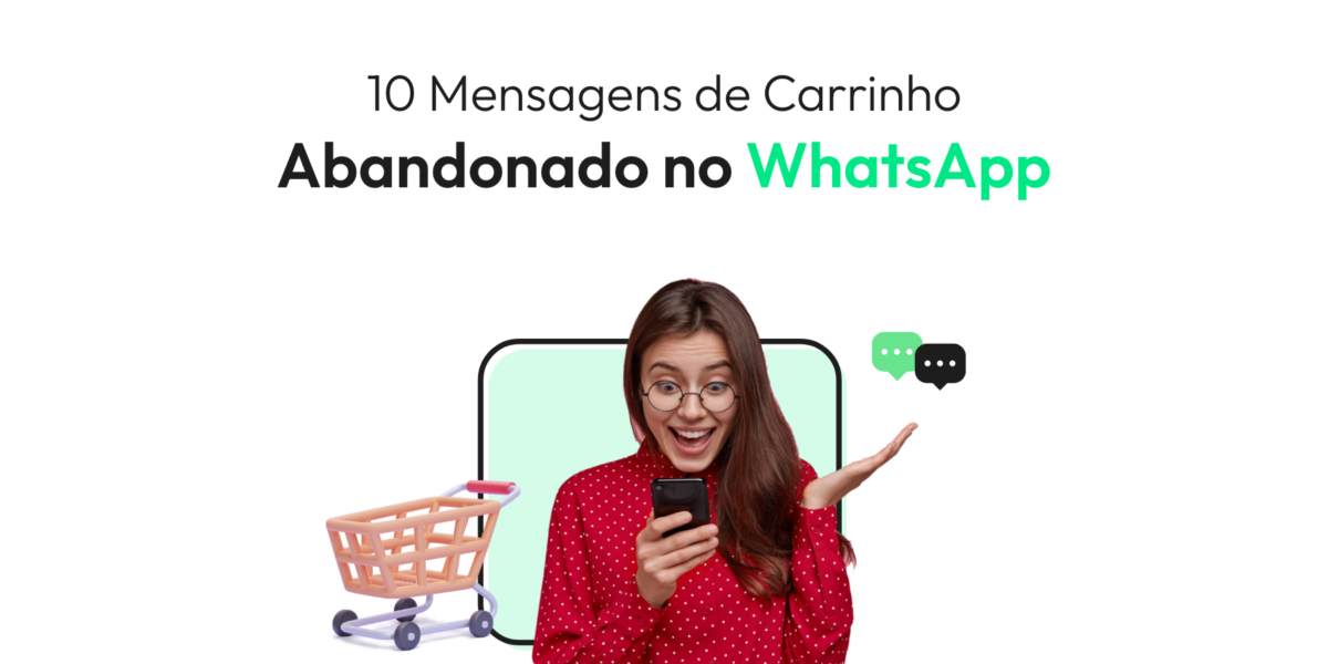 Mensagens de Carrinho Abandonado no WhatsApp