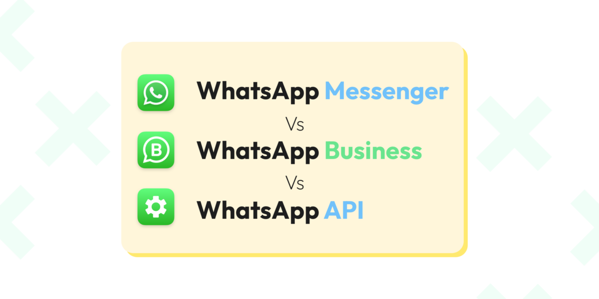 Diferencia entre WhatsApp Messenger, WhatsApp Business App, y Business API