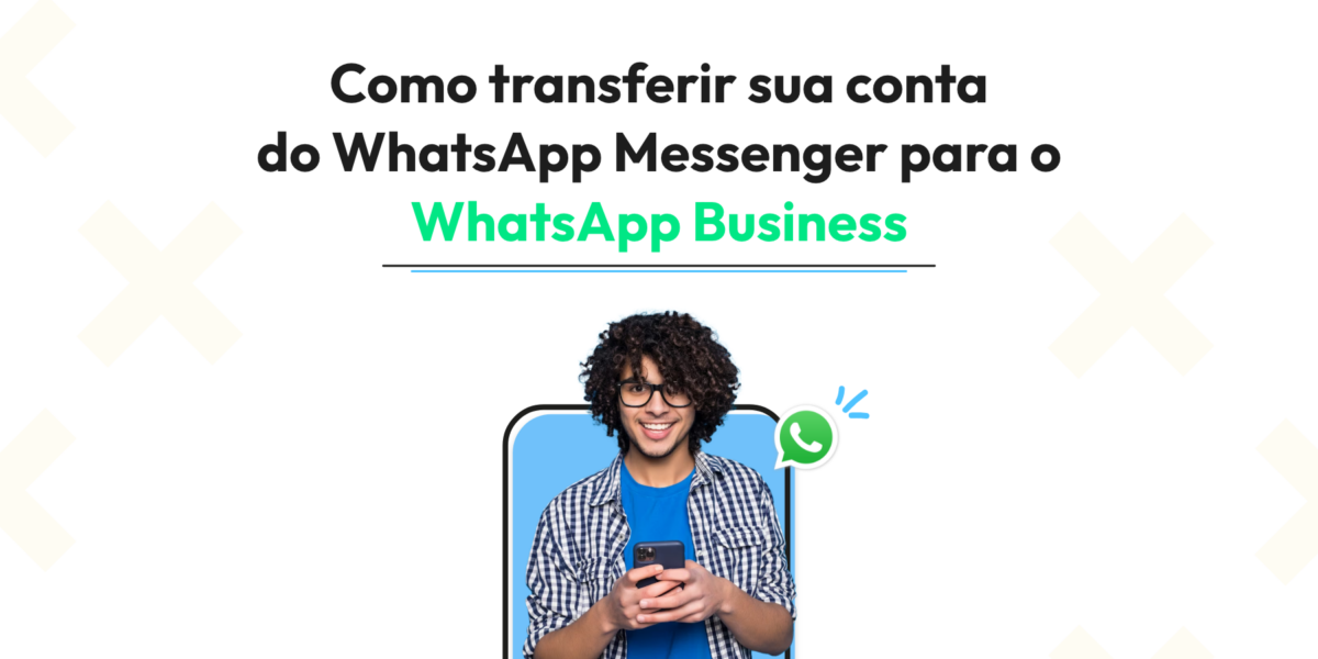 Como mudar o WhatsApp Messenger para o WhatsApp Business