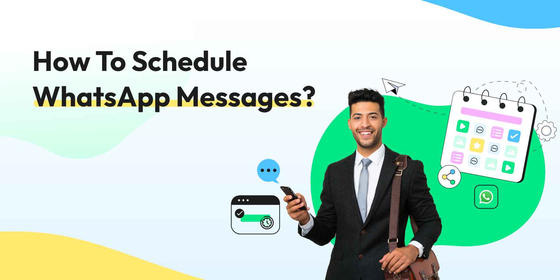 WhatsApp Scheduler: How To Schedule WhatsApp Messages?