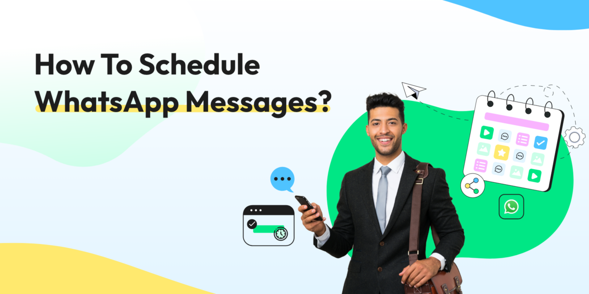 How To Schedule WhatsApp Messages